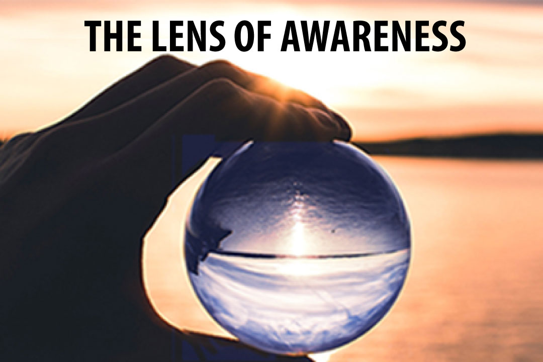 Lens of Awareness